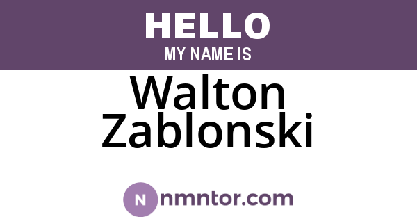 Walton Zablonski