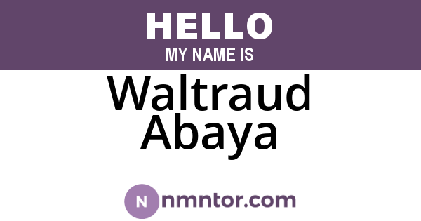 Waltraud Abaya