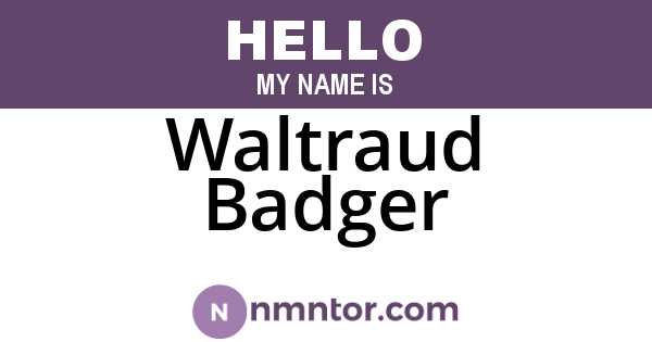 Waltraud Badger