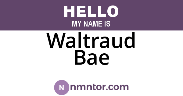 Waltraud Bae