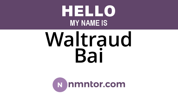 Waltraud Bai