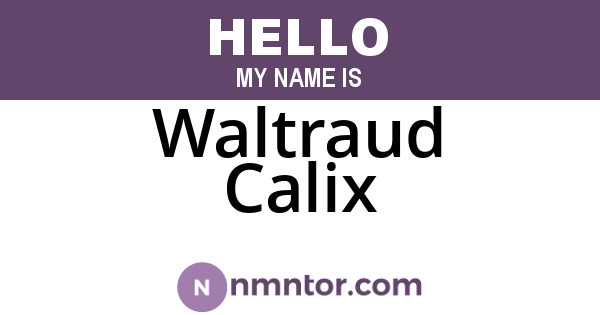 Waltraud Calix