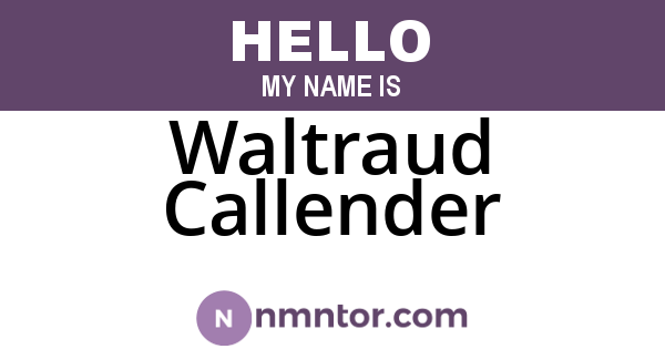 Waltraud Callender