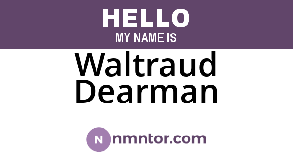 Waltraud Dearman