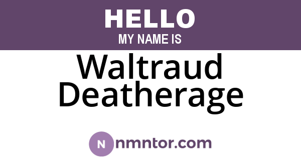 Waltraud Deatherage