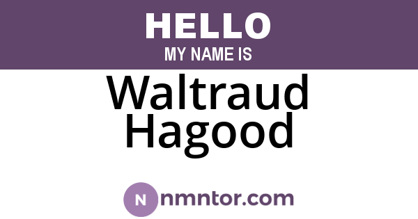 Waltraud Hagood