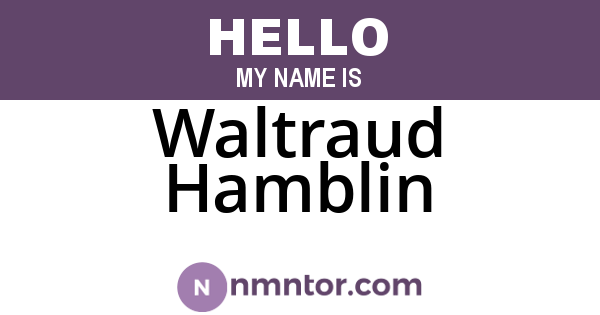 Waltraud Hamblin