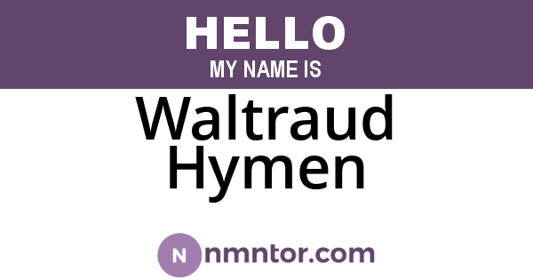 Waltraud Hymen
