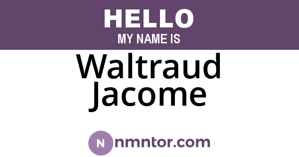 Waltraud Jacome