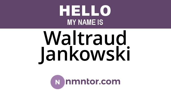 Waltraud Jankowski