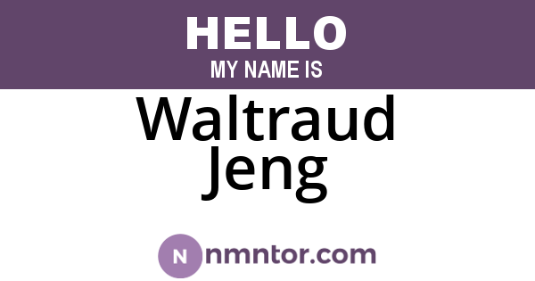 Waltraud Jeng