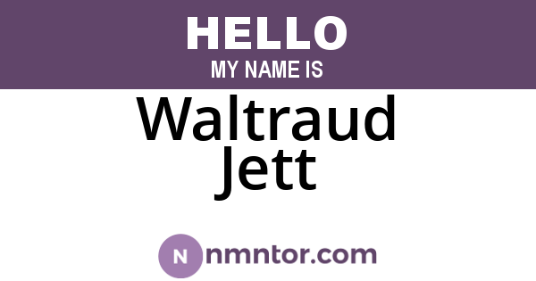 Waltraud Jett
