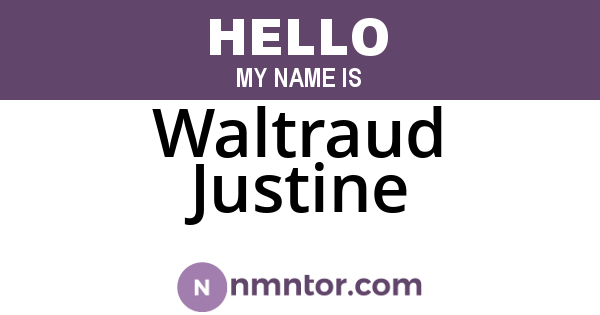 Waltraud Justine
