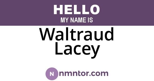 Waltraud Lacey