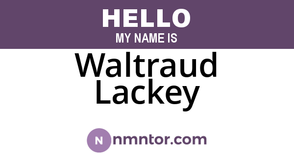 Waltraud Lackey