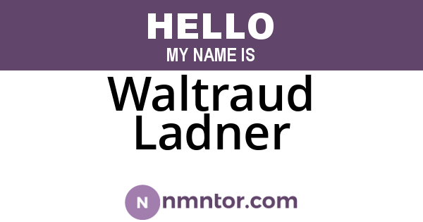 Waltraud Ladner