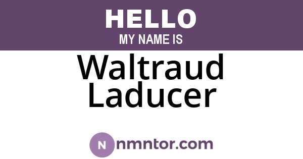 Waltraud Laducer