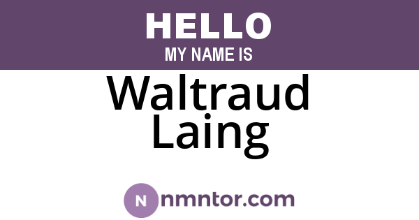 Waltraud Laing