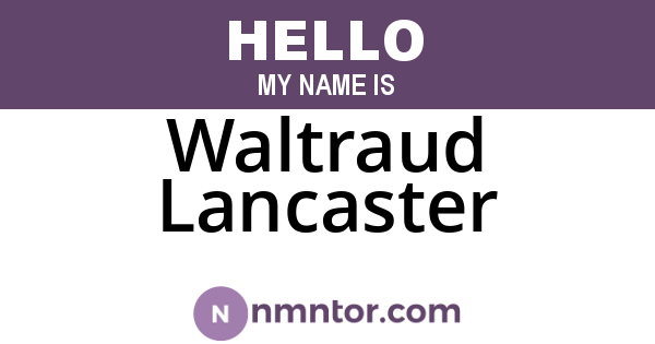 Waltraud Lancaster