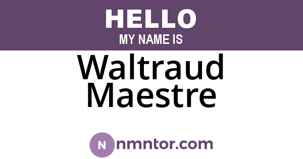 Waltraud Maestre