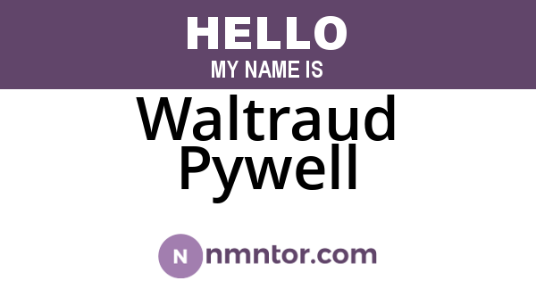 Waltraud Pywell
