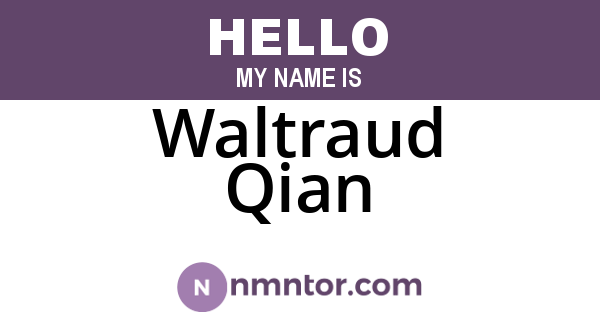 Waltraud Qian