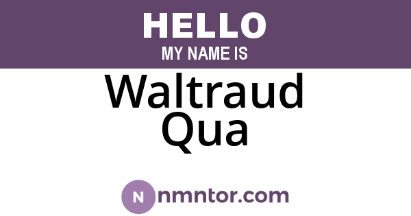 Waltraud Qua