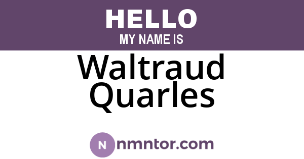 Waltraud Quarles