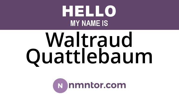 Waltraud Quattlebaum