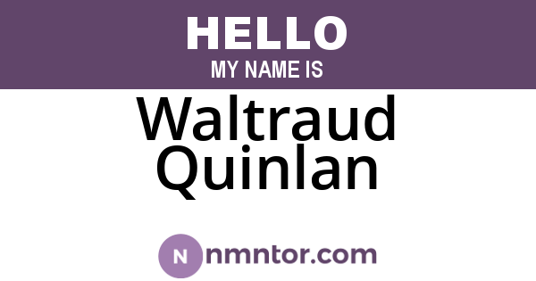 Waltraud Quinlan