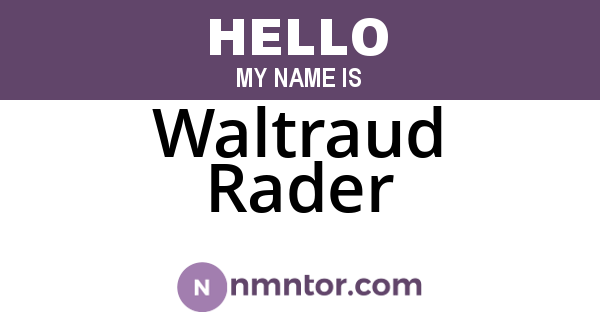 Waltraud Rader