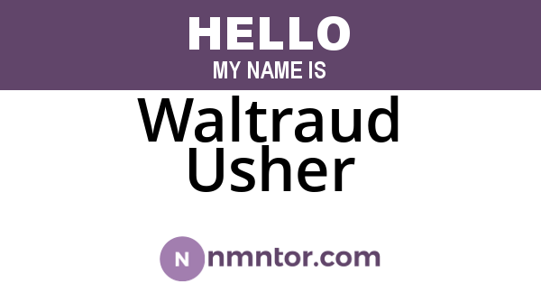 Waltraud Usher
