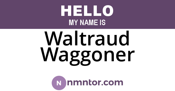 Waltraud Waggoner