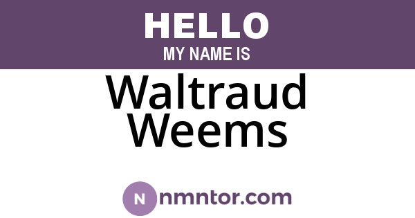 Waltraud Weems