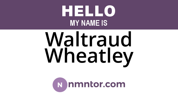 Waltraud Wheatley