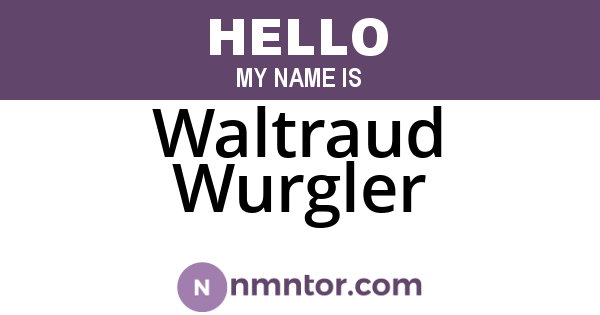 Waltraud Wurgler