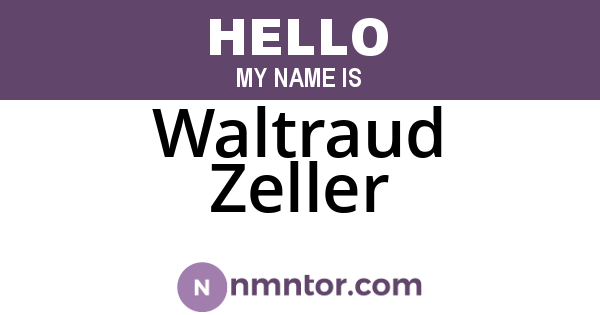 Waltraud Zeller