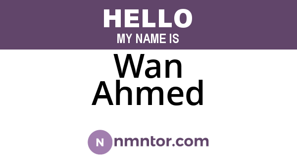 Wan Ahmed