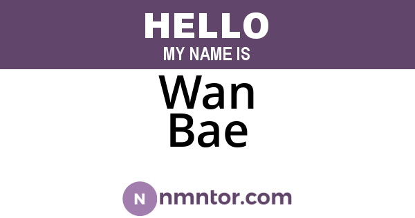 Wan Bae