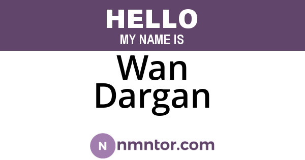 Wan Dargan