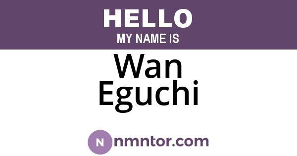 Wan Eguchi