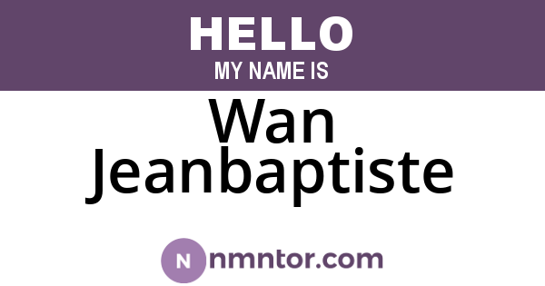 Wan Jeanbaptiste