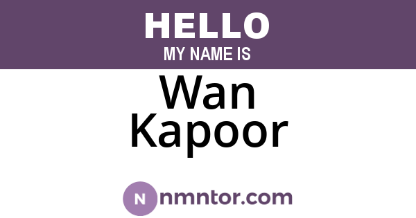Wan Kapoor