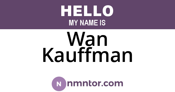Wan Kauffman