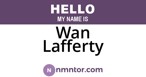 Wan Lafferty
