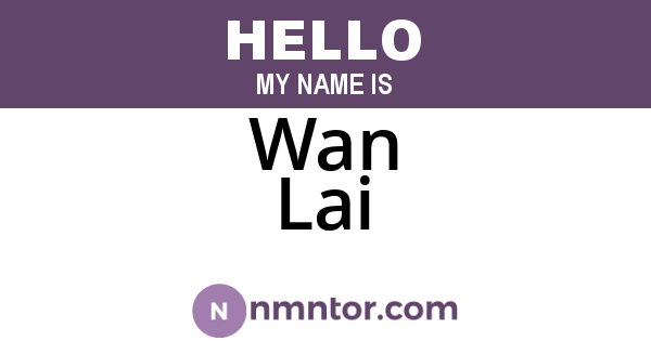 Wan Lai