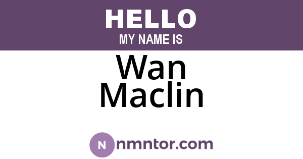Wan Maclin
