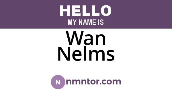 Wan Nelms