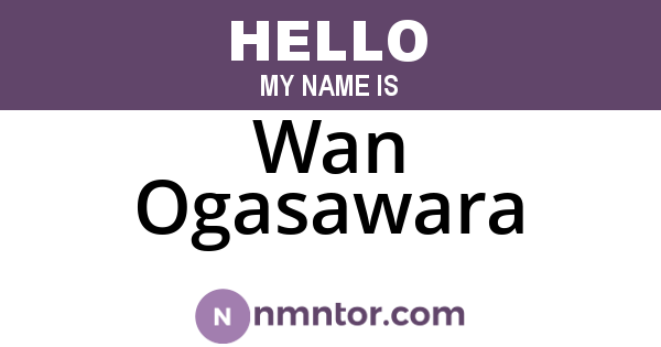 Wan Ogasawara