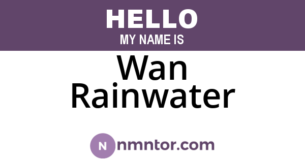 Wan Rainwater